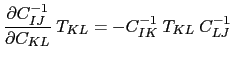 $\displaystyle \ensuremath{\frac{\partial C^{-1}_{IJ}}{\partial C_{KL}}}~T_{KL} = -C^{-1}_{IK}~T_{KL}~C^{-1}_{LJ}<br />
$